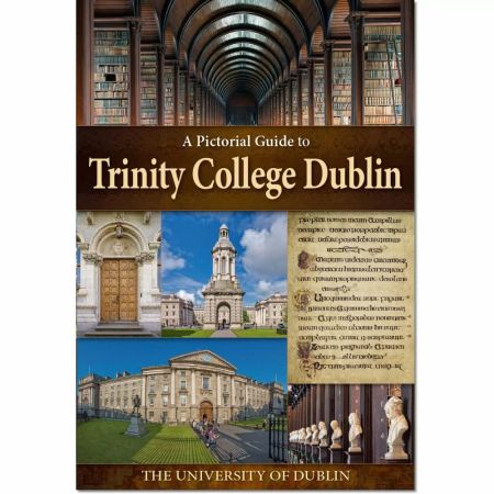 A Pictorial Guide to Trinity College Dublin