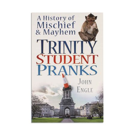 Trinity Student Pranks by John Engle
